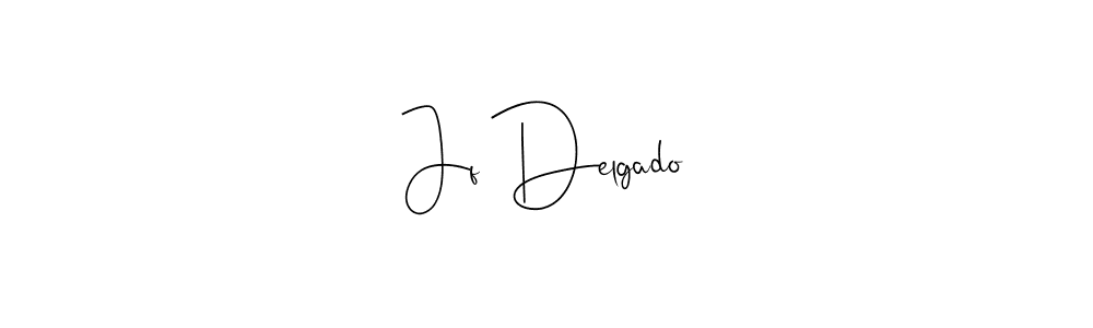 Also we have Jf Delgado name is the best signature style. Create professional handwritten signature collection using Andilay-7BmLP autograph style. Jf Delgado signature style 4 images and pictures png