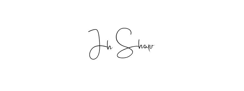 Design your own signature with our free online signature maker. With this signature software, you can create a handwritten (Andilay-7BmLP) signature for name Jh Shalu. Jh Shalu signature style 4 images and pictures png