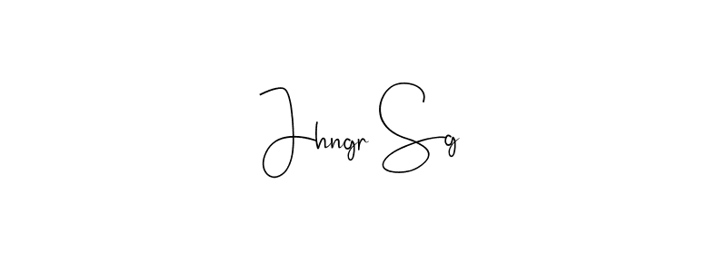 Jhngr Sg stylish signature style. Best Handwritten Sign (Andilay-7BmLP) for my name. Handwritten Signature Collection Ideas for my name Jhngr Sg. Jhngr Sg signature style 4 images and pictures png