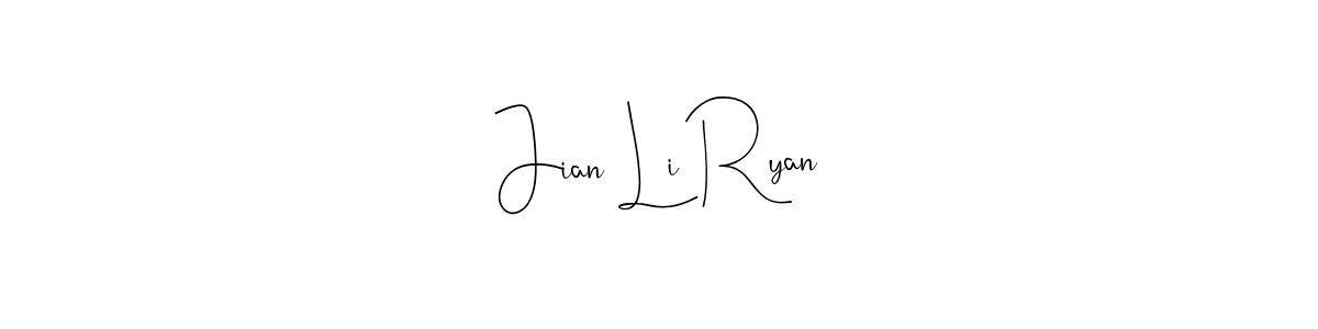 How to make Jian Li Ryan signature? Andilay-7BmLP is a professional autograph style. Create handwritten signature for Jian Li Ryan name. Jian Li Ryan signature style 4 images and pictures png