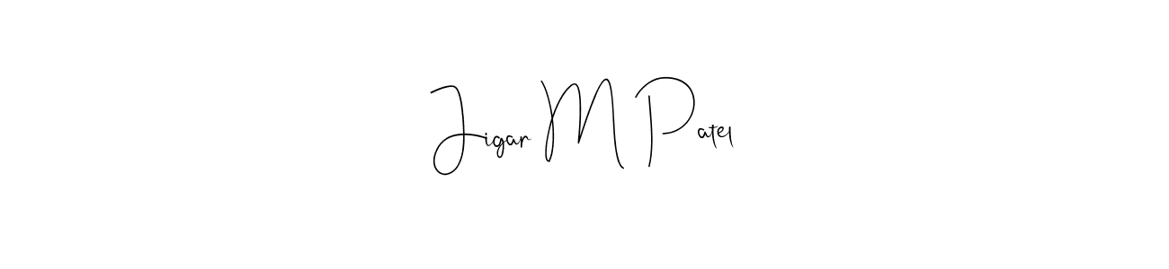 You should practise on your own different ways (Andilay-7BmLP) to write your name (Jigar M Patel) in signature. don't let someone else do it for you. Jigar M Patel signature style 4 images and pictures png