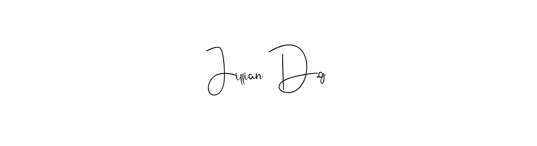 Make a beautiful signature design for name Jillian D.g. With this signature (Andilay-7BmLP) style, you can create a handwritten signature for free. Jillian D.g signature style 4 images and pictures png