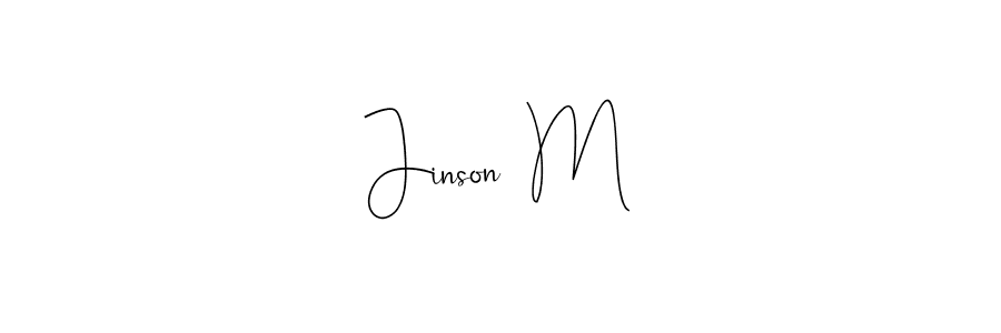 if you are searching for the best signature style for your name Jinson  M. so please give up your signature search. here we have designed multiple signature styles  using Andilay-7BmLP. Jinson  M signature style 4 images and pictures png