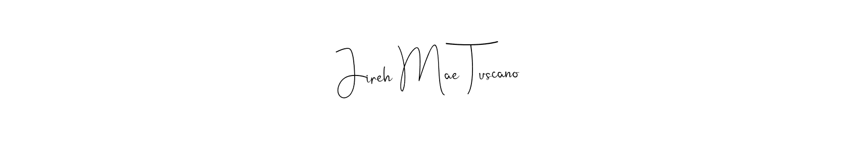 Make a beautiful signature design for name Jireh Mae Tuscano. Use this online signature maker to create a handwritten signature for free. Jireh Mae Tuscano signature style 4 images and pictures png