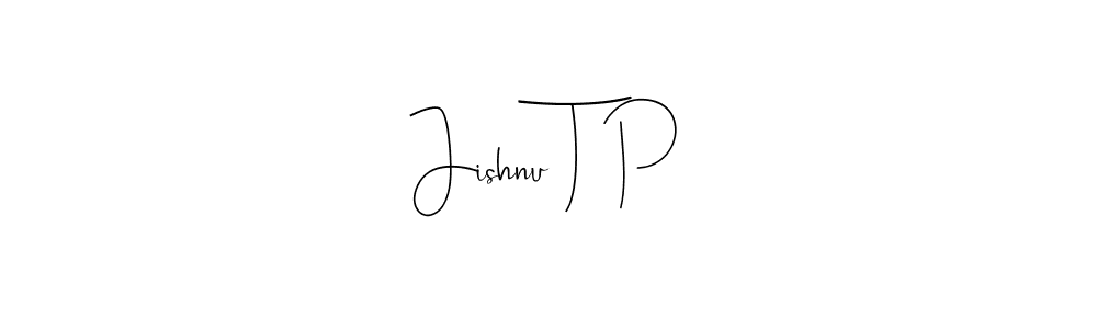 Use a signature maker to create a handwritten signature online. With this signature software, you can design (Andilay-7BmLP) your own signature for name Jishnu T P. Jishnu T P signature style 4 images and pictures png
