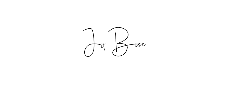 Create a beautiful signature design for name Jit Bose. With this signature (Andilay-7BmLP) fonts, you can make a handwritten signature for free. Jit Bose signature style 4 images and pictures png