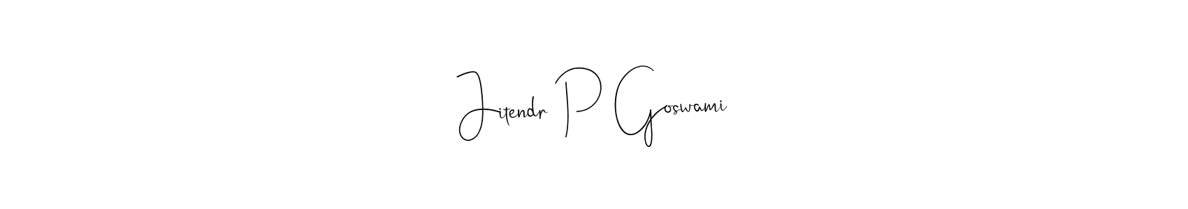 Once you've used our free online signature maker to create your best signature Andilay-7BmLP style, it's time to enjoy all of the benefits that Jitendr P Goswami name signing documents. Jitendr P Goswami signature style 4 images and pictures png