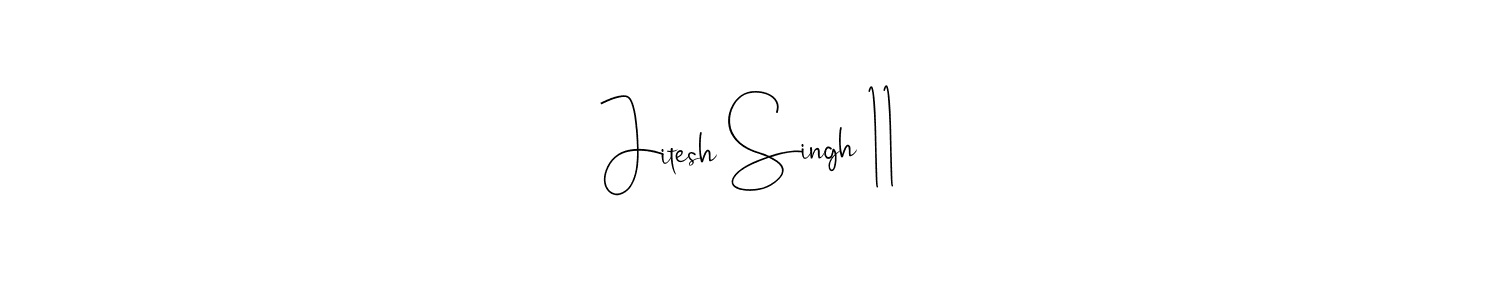 The best way (Andilay-7BmLP) to make a short signature is to pick only two or three words in your name. The name Jitesh Singh 11 include a total of six letters. For converting this name. Jitesh Singh 11 signature style 4 images and pictures png