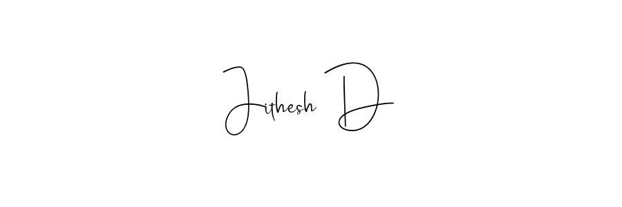 You should practise on your own different ways (Andilay-7BmLP) to write your name (Jithesh D) in signature. don't let someone else do it for you. Jithesh D signature style 4 images and pictures png