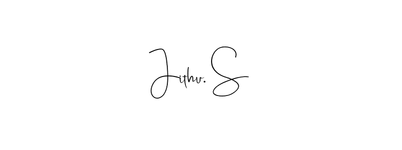 How to make Jithu. S signature? Andilay-7BmLP is a professional autograph style. Create handwritten signature for Jithu. S name. Jithu. S signature style 4 images and pictures png