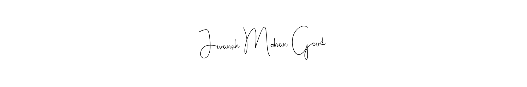 Here are the top 10 professional signature styles for the name Jivansh Mohan Goud. These are the best autograph styles you can use for your name. Jivansh Mohan Goud signature style 4 images and pictures png