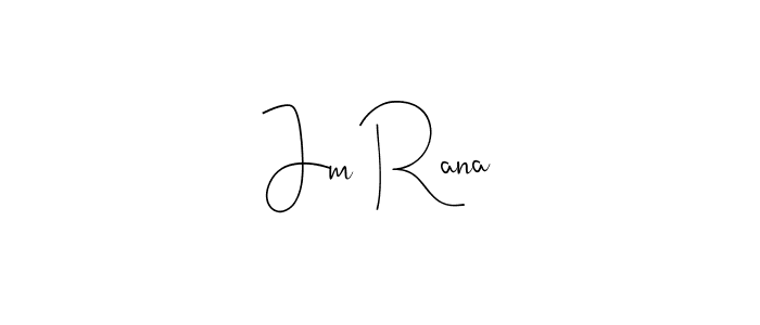 Jm Rana stylish signature style. Best Handwritten Sign (Andilay-7BmLP) for my name. Handwritten Signature Collection Ideas for my name Jm Rana. Jm Rana signature style 4 images and pictures png