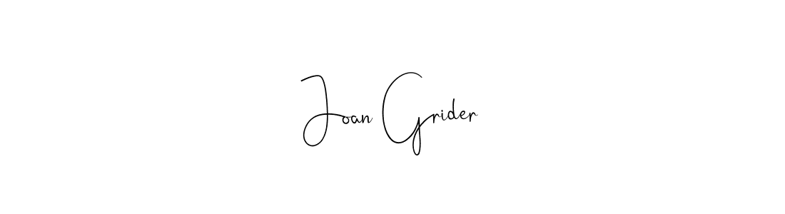 Joan Grider stylish signature style. Best Handwritten Sign (Andilay-7BmLP) for my name. Handwritten Signature Collection Ideas for my name Joan Grider. Joan Grider signature style 4 images and pictures png