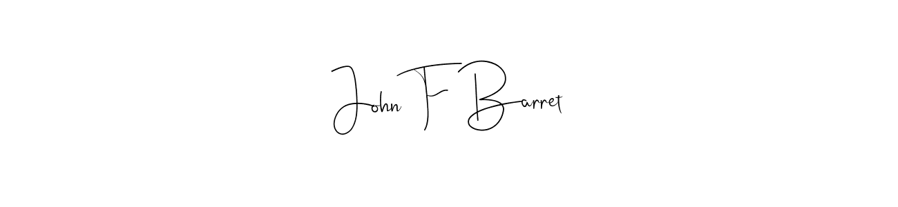 Also we have John F Barret name is the best signature style. Create professional handwritten signature collection using Andilay-7BmLP autograph style. John F Barret signature style 4 images and pictures png