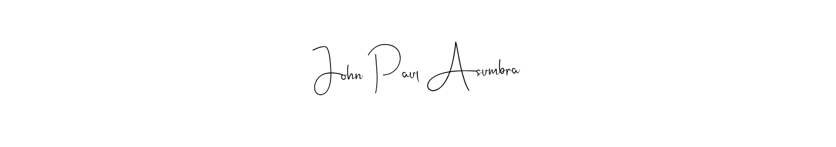 Make a beautiful signature design for name John Paul Asumbra. With this signature (Andilay-7BmLP) style, you can create a handwritten signature for free. John Paul Asumbra signature style 4 images and pictures png