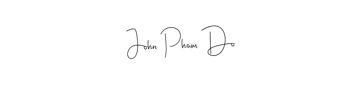 Make a short John Pham Do signature style. Manage your documents anywhere anytime using Andilay-7BmLP. Create and add eSignatures, submit forms, share and send files easily. John Pham Do signature style 4 images and pictures png