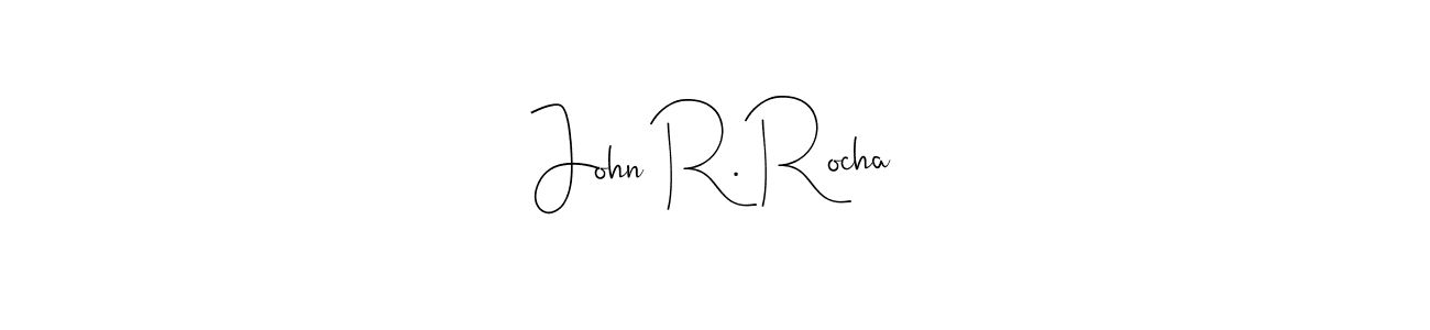 Design your own signature with our free online signature maker. With this signature software, you can create a handwritten (Andilay-7BmLP) signature for name John R. Rocha. John R. Rocha signature style 4 images and pictures png