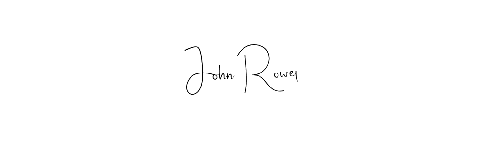 John Rowel stylish signature style. Best Handwritten Sign (Andilay-7BmLP) for my name. Handwritten Signature Collection Ideas for my name John Rowel. John Rowel signature style 4 images and pictures png