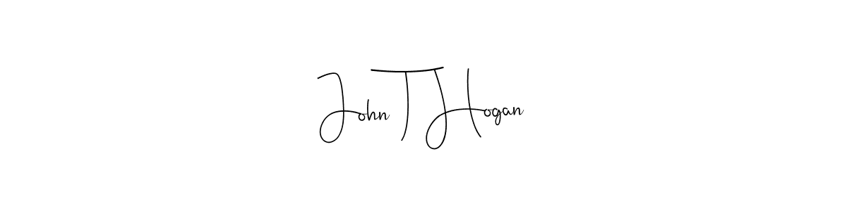 Design your own signature with our free online signature maker. With this signature software, you can create a handwritten (Andilay-7BmLP) signature for name John T Hogan. John T Hogan signature style 4 images and pictures png
