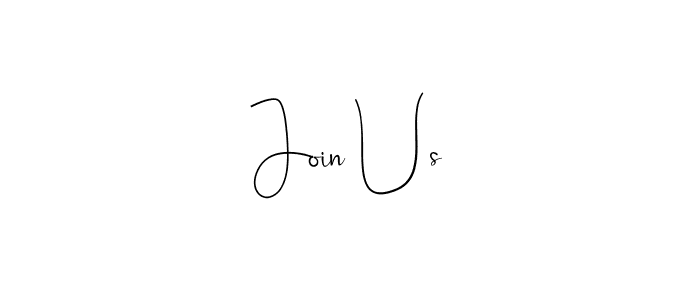 How to make Join Us name signature. Use Andilay-7BmLP style for creating short signs online. This is the latest handwritten sign. Join Us signature style 4 images and pictures png