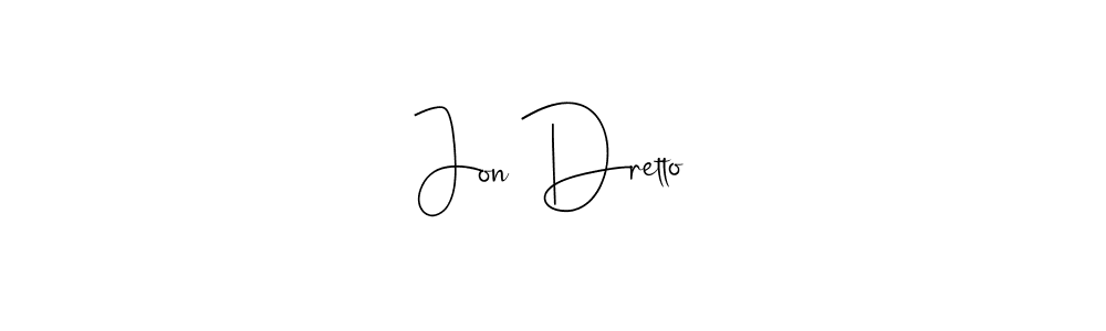 The best way (Andilay-7BmLP) to make a short signature is to pick only two or three words in your name. The name Jon Dretto include a total of six letters. For converting this name. Jon Dretto signature style 4 images and pictures png