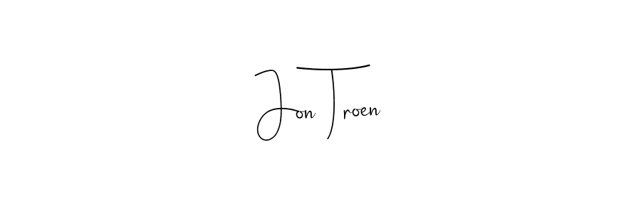 Also You can easily find your signature by using the search form. We will create Jon Troen name handwritten signature images for you free of cost using Andilay-7BmLP sign style. Jon Troen signature style 4 images and pictures png