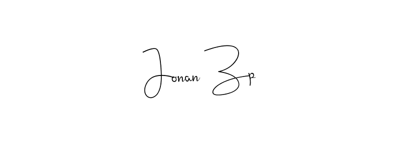 You should practise on your own different ways (Andilay-7BmLP) to write your name (Jonan Zp) in signature. don't let someone else do it for you. Jonan Zp signature style 4 images and pictures png