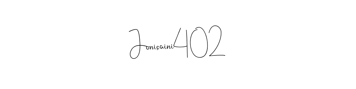 The best way (Andilay-7BmLP) to make a short signature is to pick only two or three words in your name. The name Jonisaini402 include a total of six letters. For converting this name. Jonisaini402 signature style 4 images and pictures png