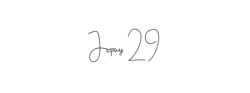 Check out images of Autograph of Jopay 29 name. Actor Jopay 29 Signature Style. Andilay-7BmLP is a professional sign style online. Jopay 29 signature style 4 images and pictures png
