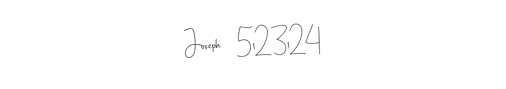 Make a beautiful signature design for name Joseph    5l23l24. With this signature (Andilay-7BmLP) style, you can create a handwritten signature for free. Joseph    5l23l24 signature style 4 images and pictures png