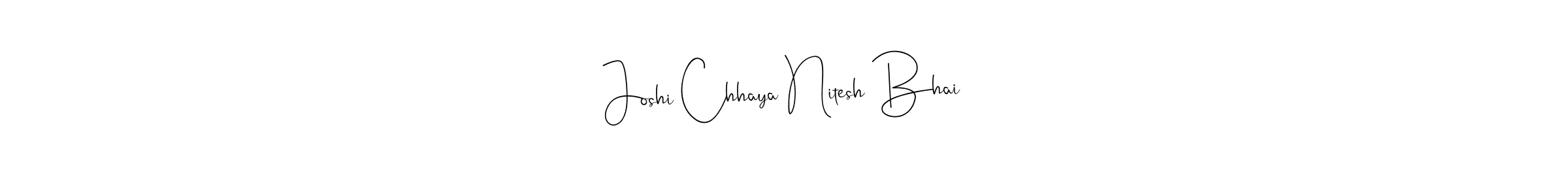 Make a short Joshi Chhaya Nitesh Bhai signature style. Manage your documents anywhere anytime using Andilay-7BmLP. Create and add eSignatures, submit forms, share and send files easily. Joshi Chhaya Nitesh Bhai signature style 4 images and pictures png