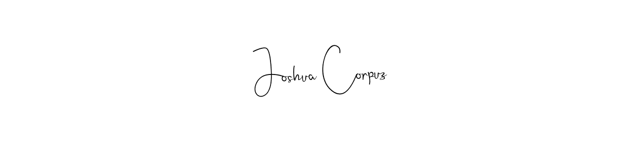 Joshua Corpuz stylish signature style. Best Handwritten Sign (Andilay-7BmLP) for my name. Handwritten Signature Collection Ideas for my name Joshua Corpuz. Joshua Corpuz signature style 4 images and pictures png