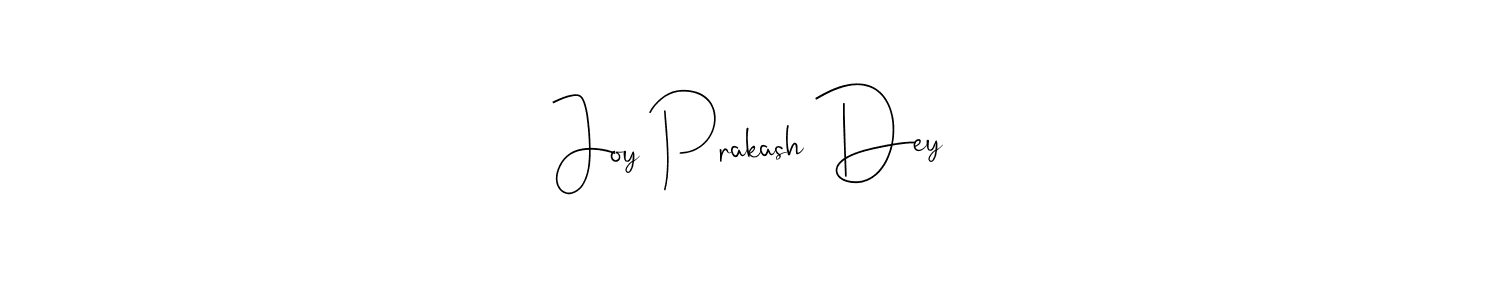 Also we have Joy Prakash Dey name is the best signature style. Create professional handwritten signature collection using Andilay-7BmLP autograph style. Joy Prakash Dey signature style 4 images and pictures png
