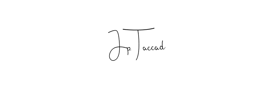 The best way (Andilay-7BmLP) to make a short signature is to pick only two or three words in your name. The name Jp Taccad include a total of six letters. For converting this name. Jp Taccad signature style 4 images and pictures png