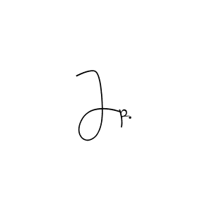 Create a beautiful signature design for name Jp.. With this signature (Andilay-7BmLP) fonts, you can make a handwritten signature for free. Jp. signature style 4 images and pictures png
