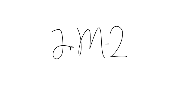 Make a beautiful signature design for name Jr M-2. With this signature (Andilay-7BmLP) style, you can create a handwritten signature for free. Jr M-2 signature style 4 images and pictures png