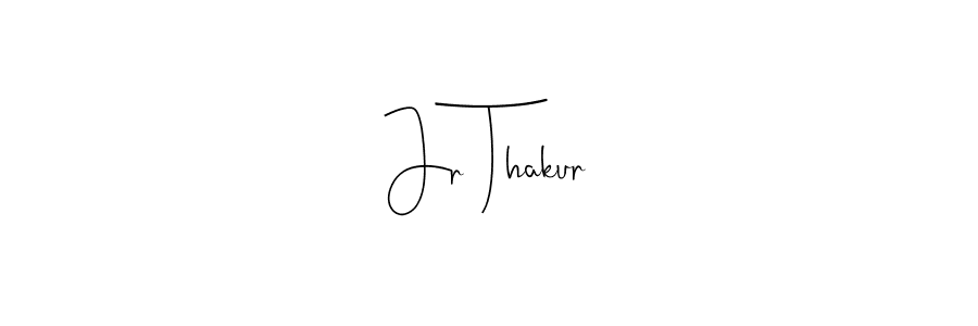 It looks lik you need a new signature style for name Jr Thakur. Design unique handwritten (Andilay-7BmLP) signature with our free signature maker in just a few clicks. Jr Thakur signature style 4 images and pictures png