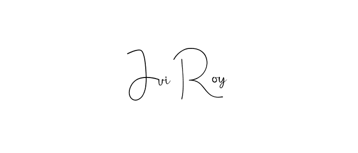 Make a beautiful signature design for name Jui Roy. With this signature (Andilay-7BmLP) style, you can create a handwritten signature for free. Jui Roy signature style 4 images and pictures png