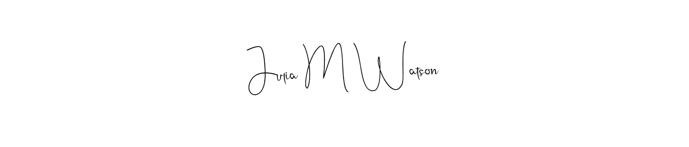 How to make Julia M Watson signature? Andilay-7BmLP is a professional autograph style. Create handwritten signature for Julia M Watson name. Julia M Watson signature style 4 images and pictures png