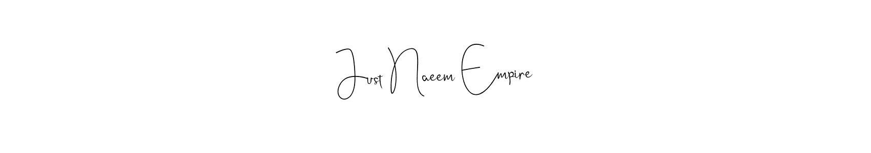 How to make Just Naeem Empire name signature. Use Andilay-7BmLP style for creating short signs online. This is the latest handwritten sign. Just Naeem Empire signature style 4 images and pictures png