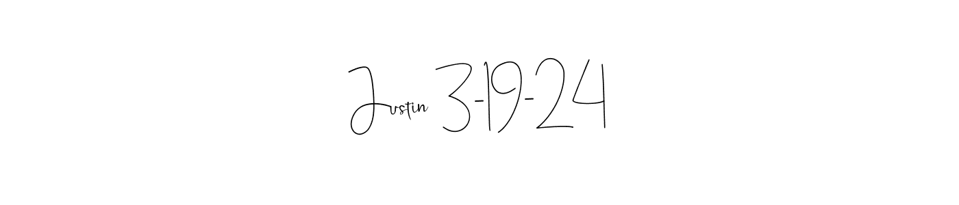 How to make Justin 3-19-24 signature? Andilay-7BmLP is a professional autograph style. Create handwritten signature for Justin 3-19-24 name. Justin 3-19-24 signature style 4 images and pictures png