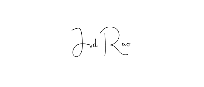 Make a short Jvd Rao signature style. Manage your documents anywhere anytime using Andilay-7BmLP. Create and add eSignatures, submit forms, share and send files easily. Jvd Rao signature style 4 images and pictures png