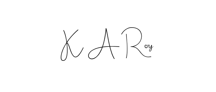 How to make K A Roy name signature. Use Andilay-7BmLP style for creating short signs online. This is the latest handwritten sign. K A Roy signature style 4 images and pictures png