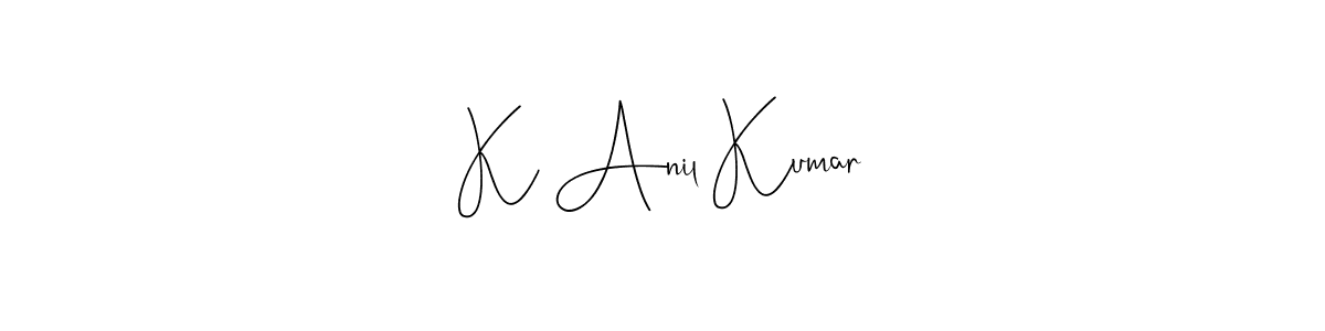 How to make K Anil Kumar name signature. Use Andilay-7BmLP style for creating short signs online. This is the latest handwritten sign. K Anil Kumar signature style 4 images and pictures png