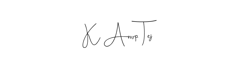 Once you've used our free online signature maker to create your best signature Andilay-7BmLP style, it's time to enjoy all of the benefits that K Anup Tej name signing documents. K Anup Tej signature style 4 images and pictures png