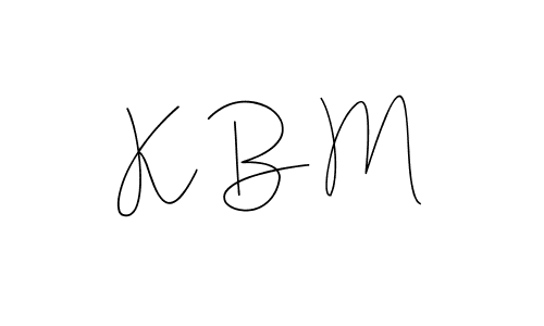 K B M stylish signature style. Best Handwritten Sign (Andilay-7BmLP) for my name. Handwritten Signature Collection Ideas for my name K B M. K B M signature style 4 images and pictures png