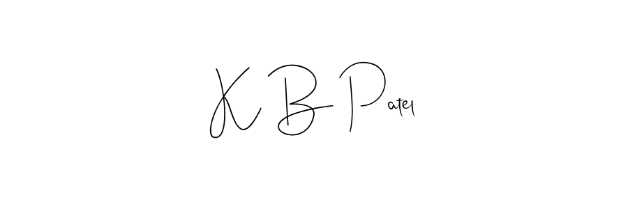 if you are searching for the best signature style for your name K B Patel. so please give up your signature search. here we have designed multiple signature styles  using Andilay-7BmLP. K B Patel signature style 4 images and pictures png