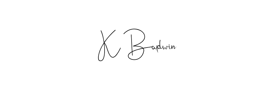 K Baldwin stylish signature style. Best Handwritten Sign (Andilay-7BmLP) for my name. Handwritten Signature Collection Ideas for my name K Baldwin. K Baldwin signature style 4 images and pictures png