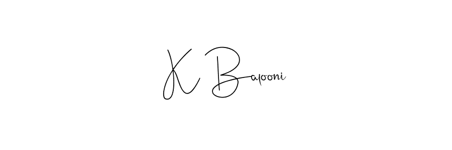 Similarly Andilay-7BmLP is the best handwritten signature design. Signature creator online .You can use it as an online autograph creator for name K Balooni. K Balooni signature style 4 images and pictures png