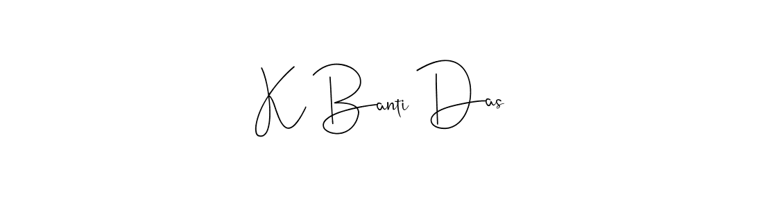 Use a signature maker to create a handwritten signature online. With this signature software, you can design (Andilay-7BmLP) your own signature for name K Banti Das. K Banti Das signature style 4 images and pictures png